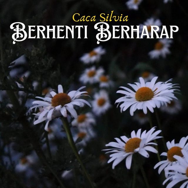 Caca Silvia - 'Berhenti Berharap' [Ringtone]