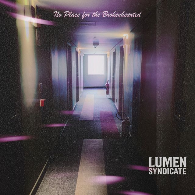 Lumen Syndicate - 'No Place for the Brokenhearted' [Ringtone]