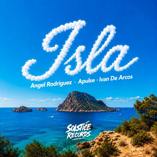 Ángel Rodríguez - 'ISLA (Sunset Mix) (feat. Apulse & Ivan De Arcos)' [Ringtone]