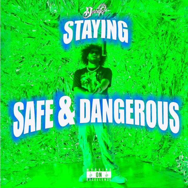 Devontée - 'STAYING SAFE & DANGEROUS' [Ringtone]