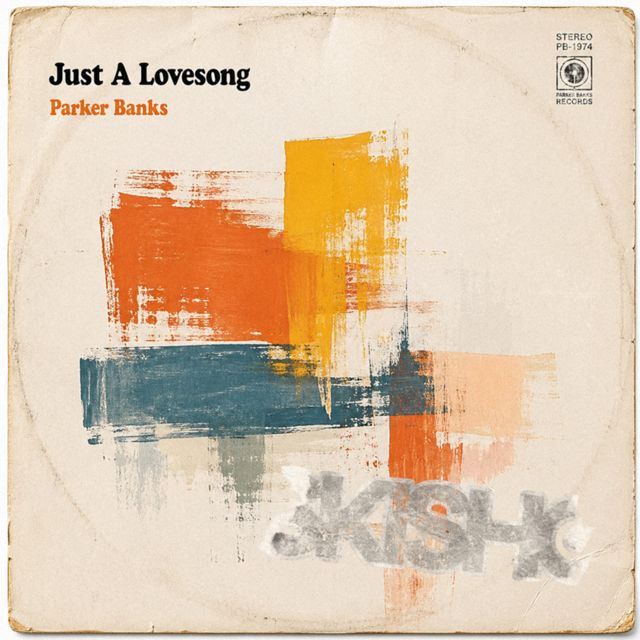 Parker Banks - 'Just A Lovesong' [Ringtone]