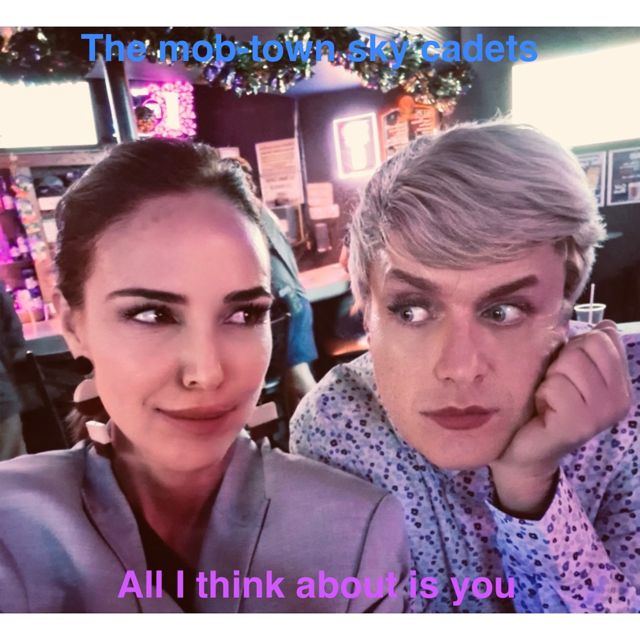 The Mob-Town Sky Cadets - 'All I Think About Is You' [Ringtone]