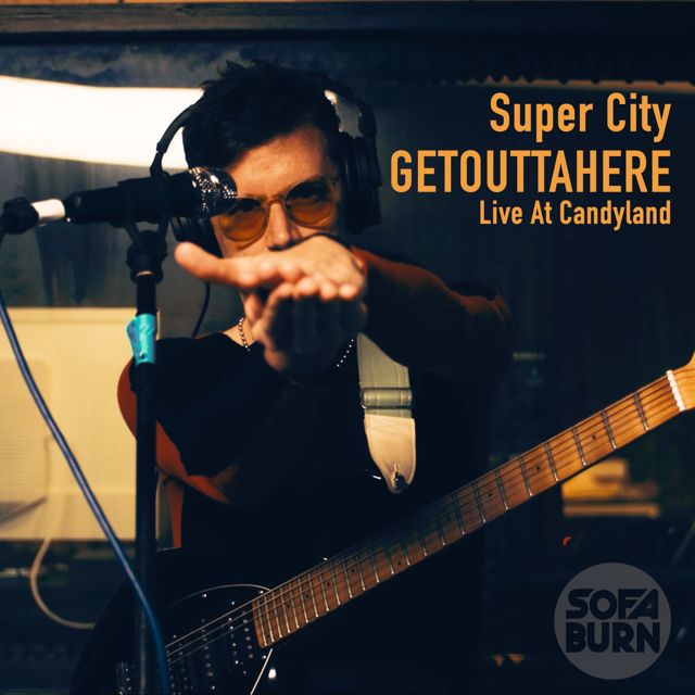 Super City - 'Getouttahere (Live at Candyland Recording Studio)' [Ringtone]
