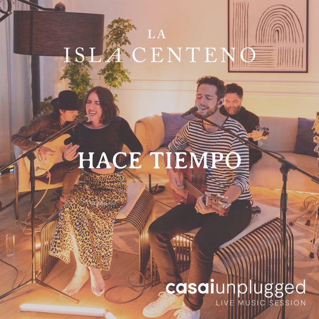 La Isla Centeno - 'Hace Tiempo: Casai Unplugged (Live Music Session)' [Ringtone]