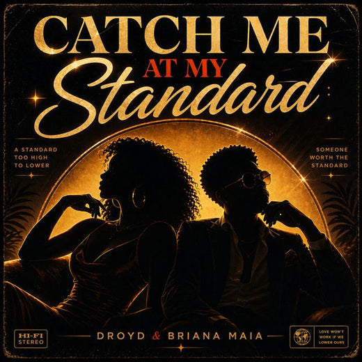 Droyd - 'Catch Me At My Standard (feat. Briana Maia)' [Ringtone]