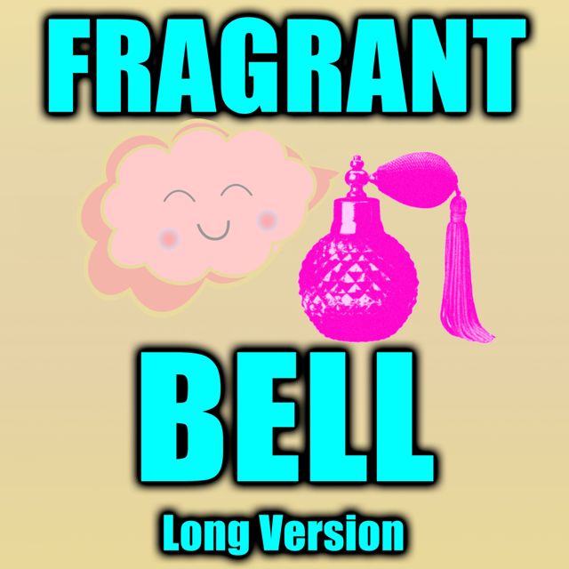 Texting Tones - 'Fragrant Bell Long Version' [Ringtone]