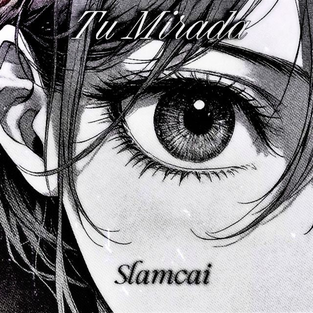 Slamcai - 'Tu Mirada (feat. Treychi)' [Ringtone]