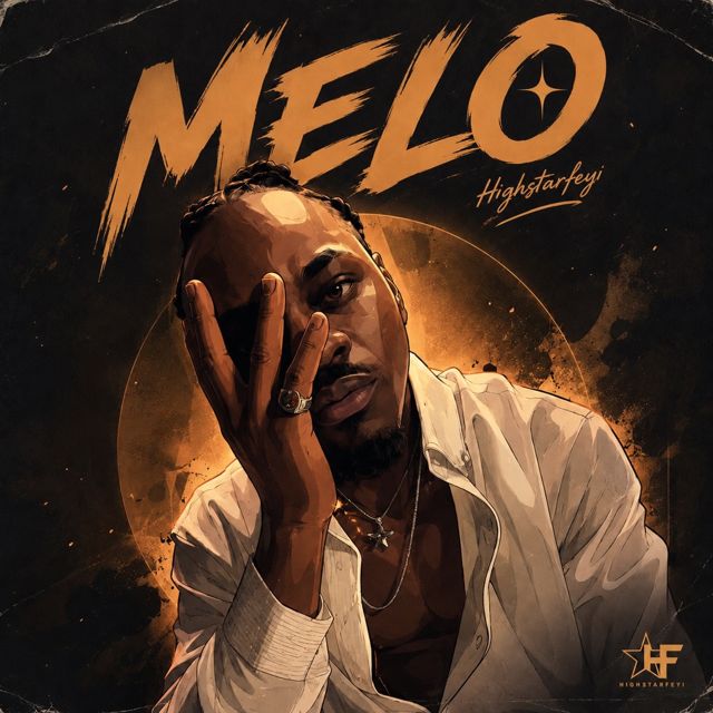 Highstarfeyi - 'Melo' [Ringtone]