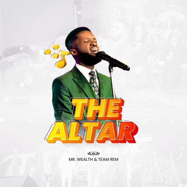 Mr Wealth - 'The Altar (Live) (feat. Team Rem)' [Ringtone]
