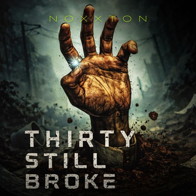 NOXXTON - 'Thirty Still Broke' [Ringtone]