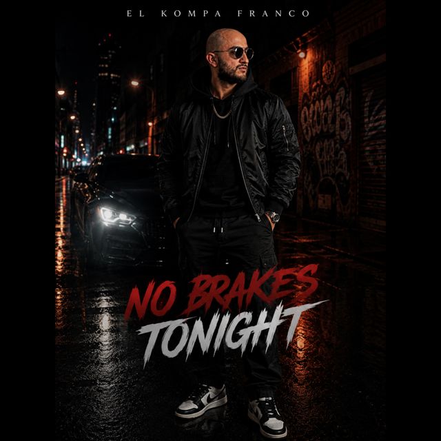 El Kompa Franco - 'NO BRAKES TONIGHT' [Ringtone]