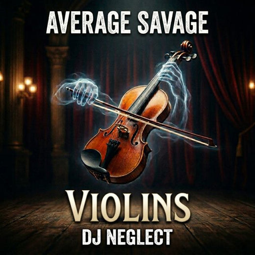 Average Savage Dj Neglect - 'Violins' [Ringtone]