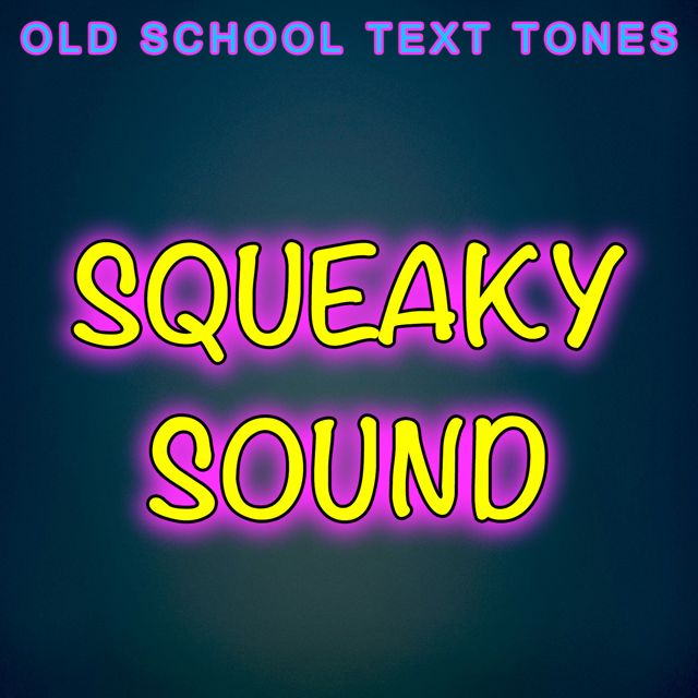 Old School Text Tones - 'Squeaky Sound (Text Tone)' [Ringtone]