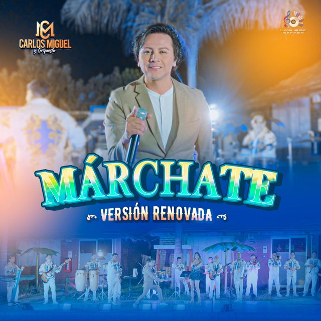Carlos Miguel y Orquesta - 'Marchate (Versión Mejorada)' [Ringtone]