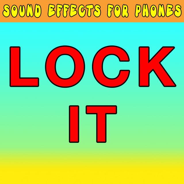 Sound Effects For Phones - 'Lock It (Text Tone)' [Ringtone]