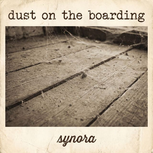 Synora - 'Dust on the boarding' [Ringtone]