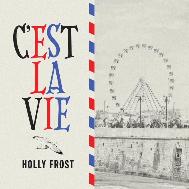 Holly Frost - 'C'est la vie' [Ringtone]