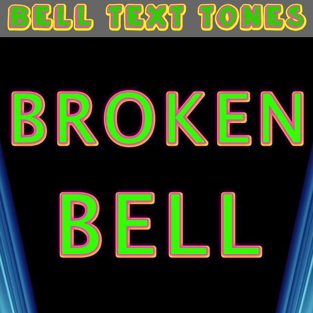 Bell Text Tones - 'Broken Bell (Text Tone)' [Ringtone]