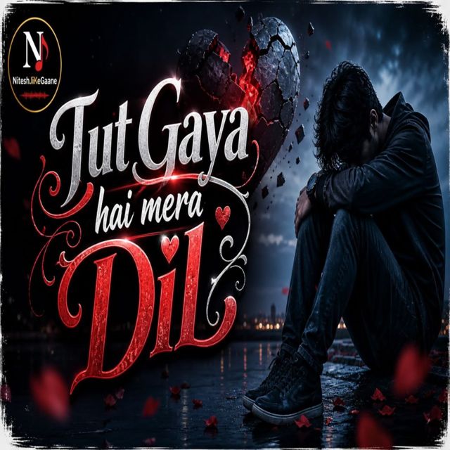 NiteshJiKeGaane - 'Tut Gaya Hai Mera dil' [Ringtone]