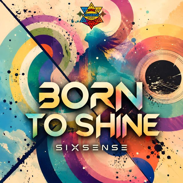 Sixsense - 'Born To Shine' [Ringtone]