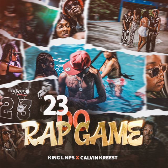 KING L NPS - '23 DO RAP GAME (feat. CALVIN KREEST)' [Ringtone]