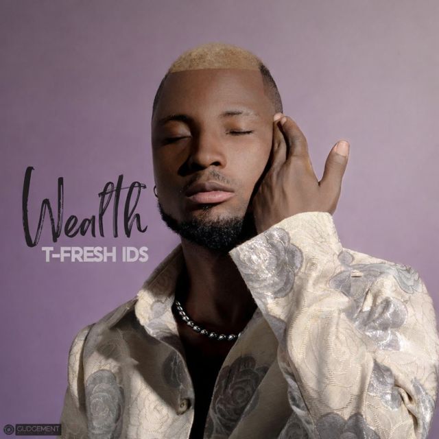T-Fresh Ids - 'Wealth' [Ringtone]