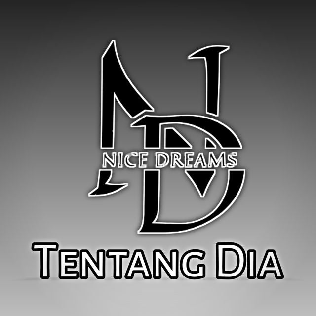 NICE DREAMS - 'Tentang Dia' [Ringtone]