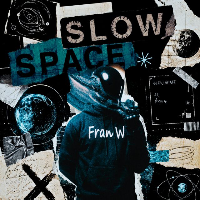 Fran w - 'Slow Space' [Ringtone]