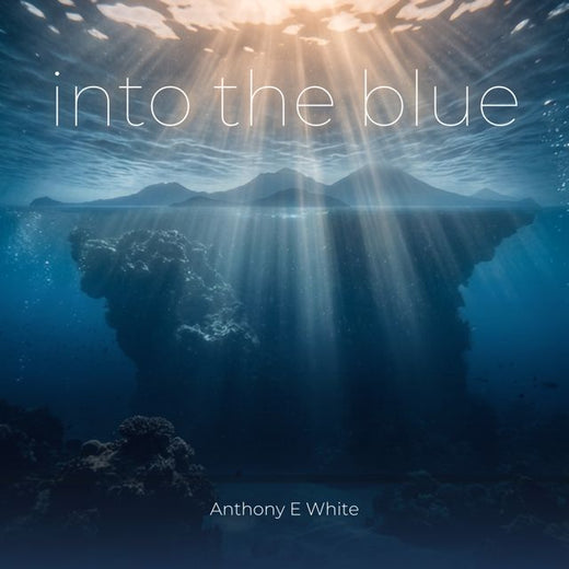 Anthony E White - 'Into The Blue' [Ringtone]