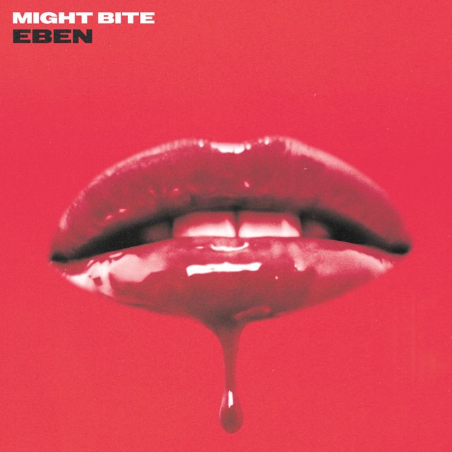 Eben - 'MIGHT BITE' [Ringtone]