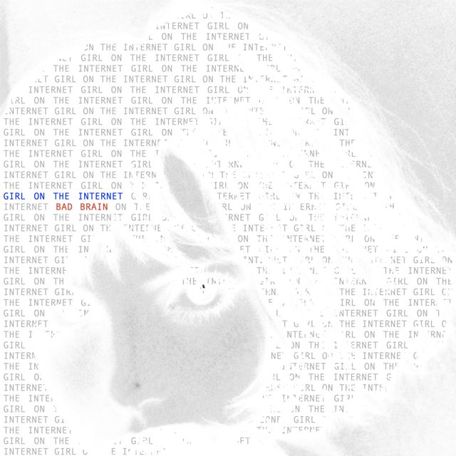 Bad Brain - 'Girl On The Internet' [Ringtone]