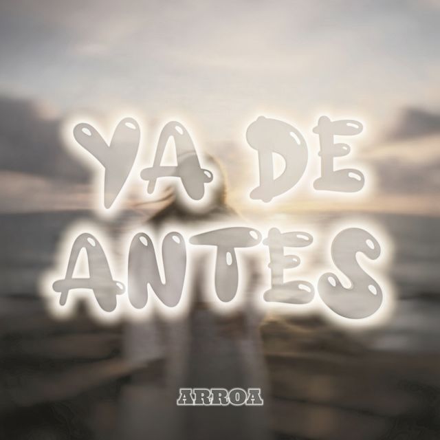 ARROA - 'Ya De Antes' [Ringtone]