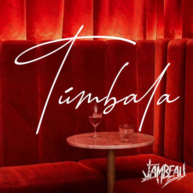 Jambeau - 'TúMbaLa' [Ringtone]