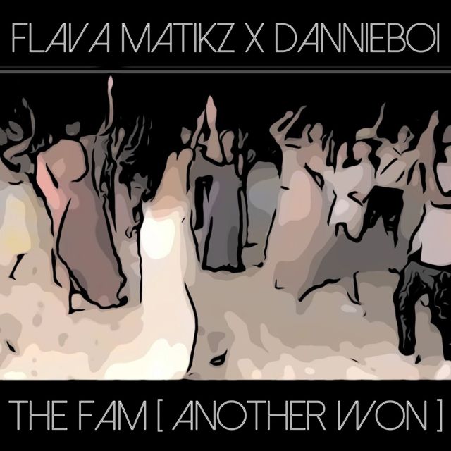 DannieBoi - 'The Fam (Another Won) (feat. Flava Matikz)' [Ringtone]