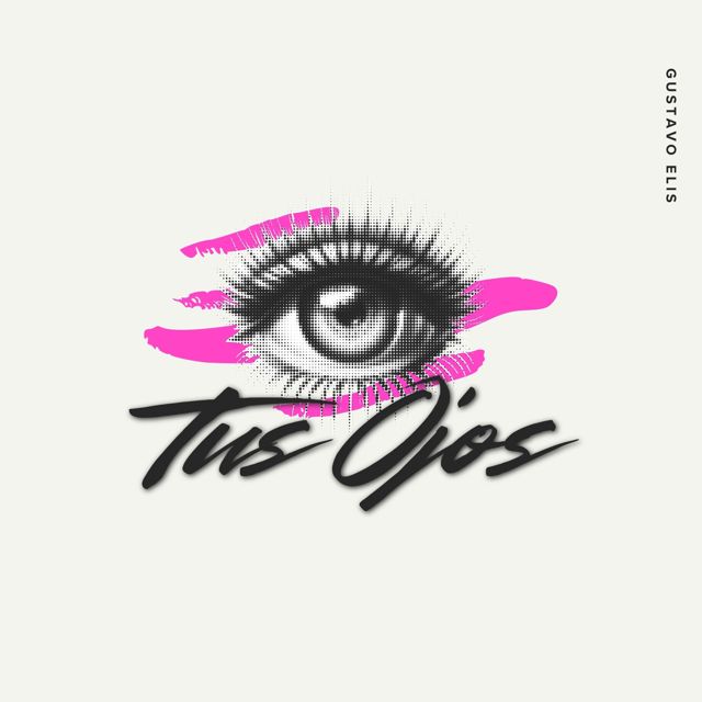 Gustavo Elis - 'Tus Ojos' [Ringtone]