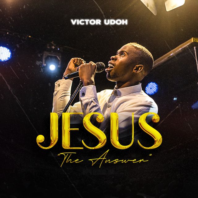 Victor Udoh - 'Jesus The Answer (Live)' [Ringtone]