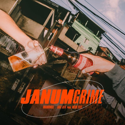 ManoWill - 'JANUMGRIME (feat. Meio Feel & AKA AFK)' [Ringtone]