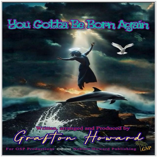 Grafton Howard - 'You Gotta Be Born Again' [Ringtone]