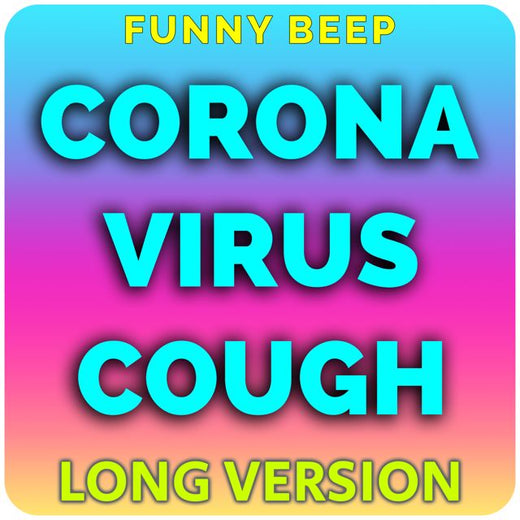 Funny Beep - 'Coronavirus Cough (Long Version)' [Ringtone]
