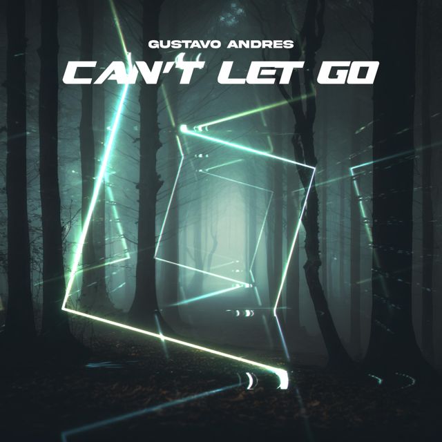 Gustavo Andres - 'CAN'T LET GO' [Ringtone]