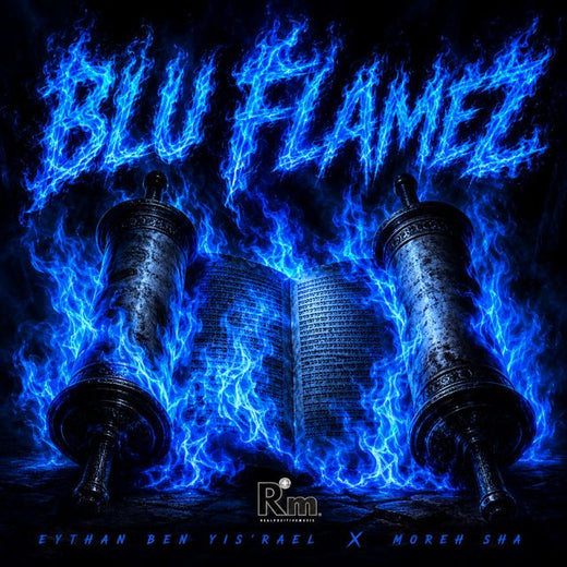 Eythan Ben Yis'rael - 'Blu Flamez (feat. Moreh Sha)' [Ringtone]