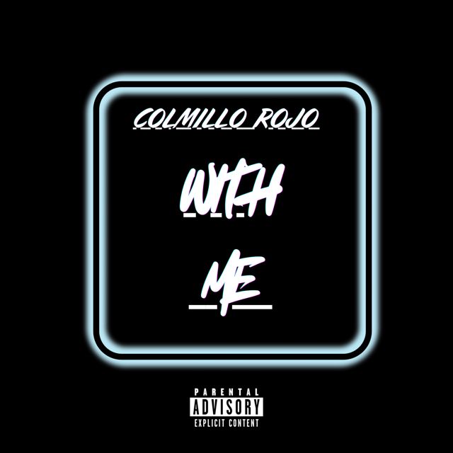 Colmillo Rojo - 'With Me' [Ringtone]