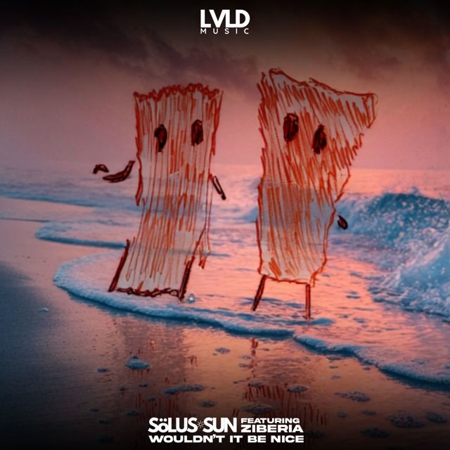 Sölus-Sun - 'Wouldn't It Be Nice (feat. Ziberia)' [Ringtone]