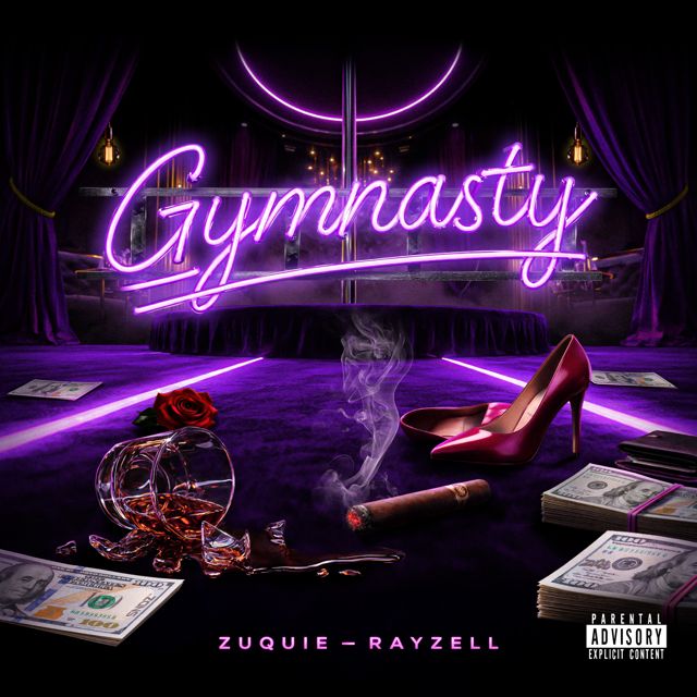 Zuquié - 'GymNASTY (feat. Rayzell)' [Ringtone]