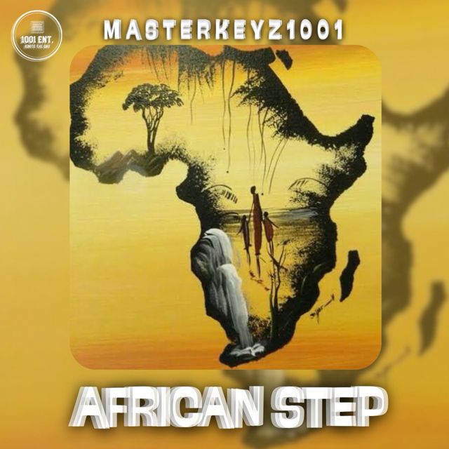 Masterkeyz1001 - 'AFRICAN STEP' [Ringtone]