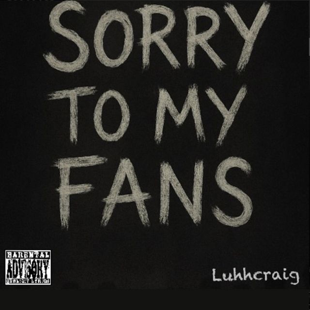 Luhhcraig - 'Sorry to my fans' [Ringtone]