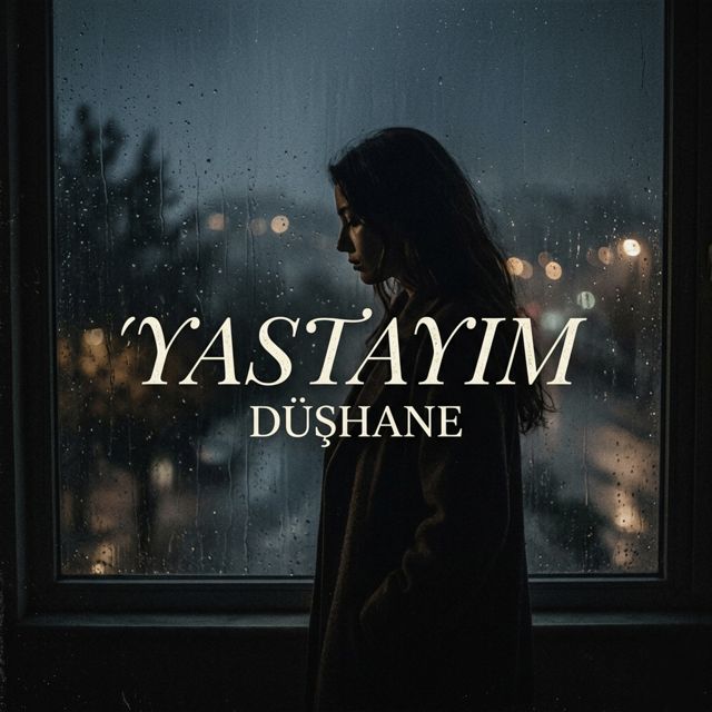 DÜŞHANE - 'YASTAYIM-KİBARİYE' [Ringtone]