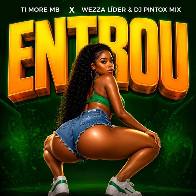 Ti More MB - 'Entrou (feat. Wezza Líder & Dj Pintox Mix)' [Ringtone]