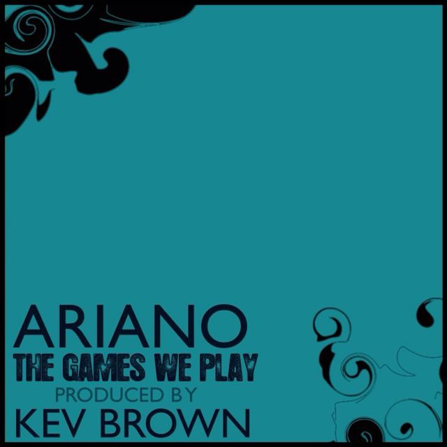 Ariano - 'The Games We Play (feat. Kev Brown)' [Ringtone]