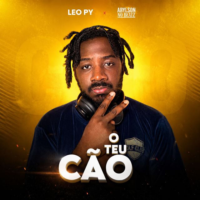 Leo Py - 'O Teu Cão (feat. Arylson no Beatz)' [Ringtone]